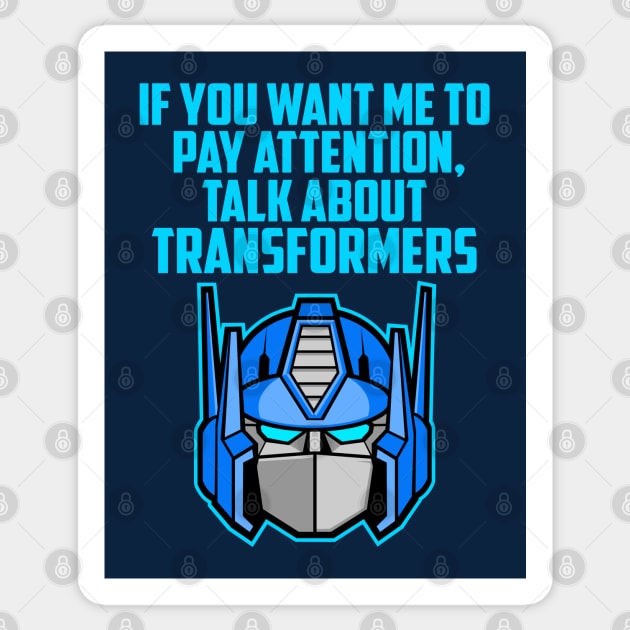 IF YOU WANT ME TO TRANSFORMERS 2.0 Sticker by ROBZILLA